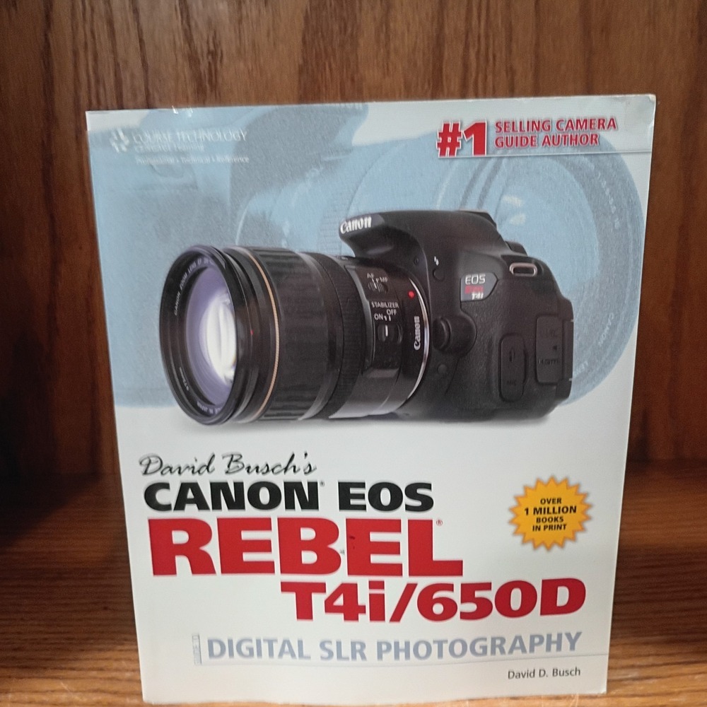 David Busch's Canon EOS Rebel T4i/650D Guide to Digital SLR Photography, Busch,